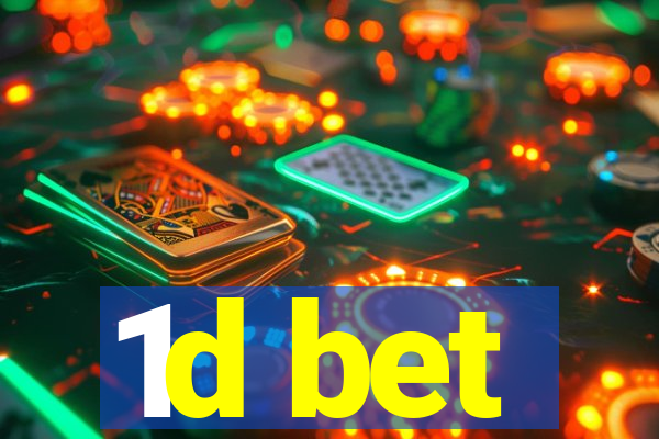 1d bet